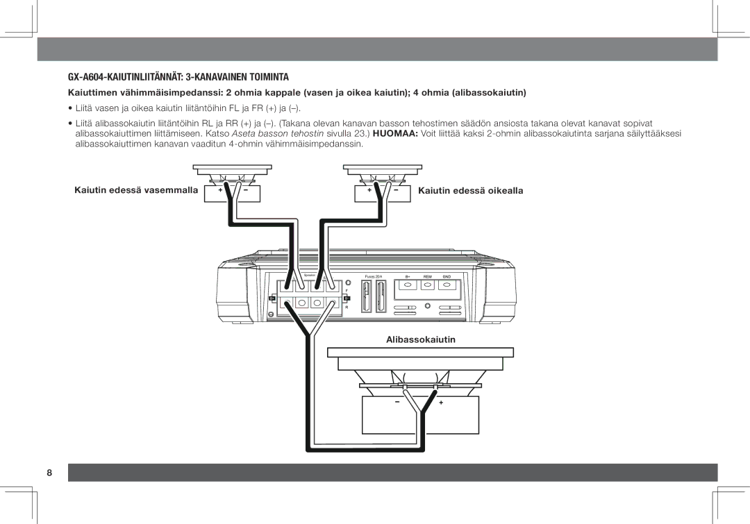 JBL GX-A3001, GX-A602 owner manual GX-A604-KAIUTINLIITÄNNÄT 3-KANAVAINEN Toiminta, Alibassokaiutin 