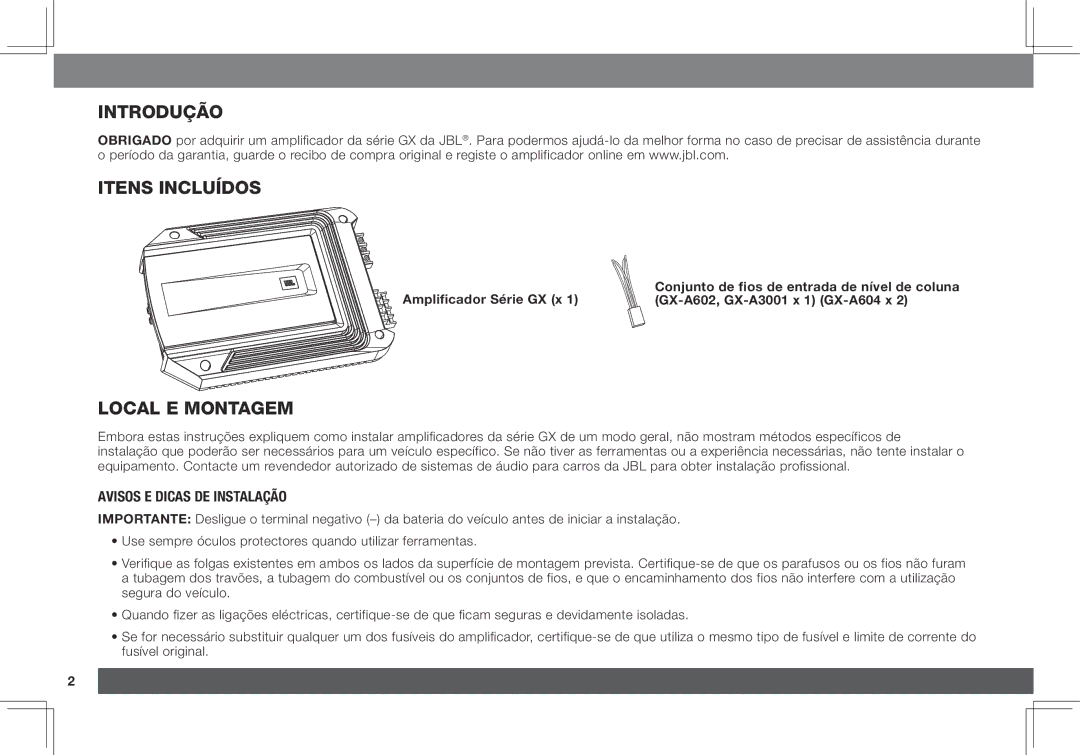 JBL GX-A3001, GX-A602 Introdução Itens incluídos, Local e montagem, Avisos e dicas de instalação, Amplificador Série GX x 