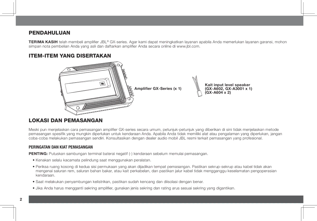 JBL GX-A3001, GX-A602 Pendahuluan Item-item yang disertakan, Lokasi dan pemasangan, Peringatan dan Kiat Pemasangan 