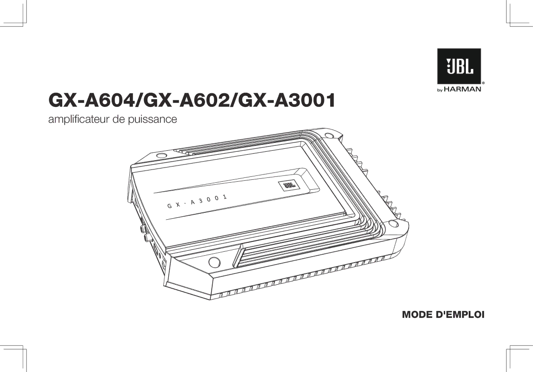 JBL GX-A602, GX-A3001 owner manual Ampliﬁcateur de puissance 