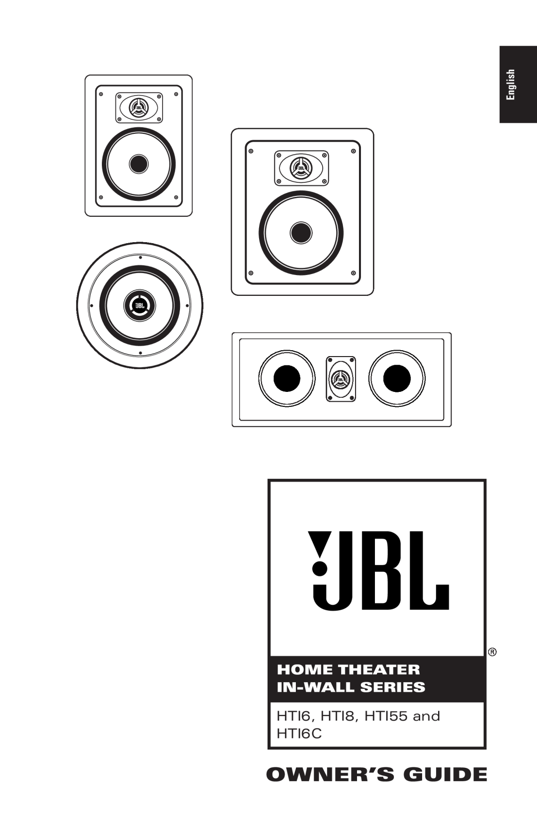 JBL HT18, HT16C, HT155 manual Home Theater In-Wallseries, English, Owner’S Guide, HTI6, HTI8, HTI55 and HTI6C 