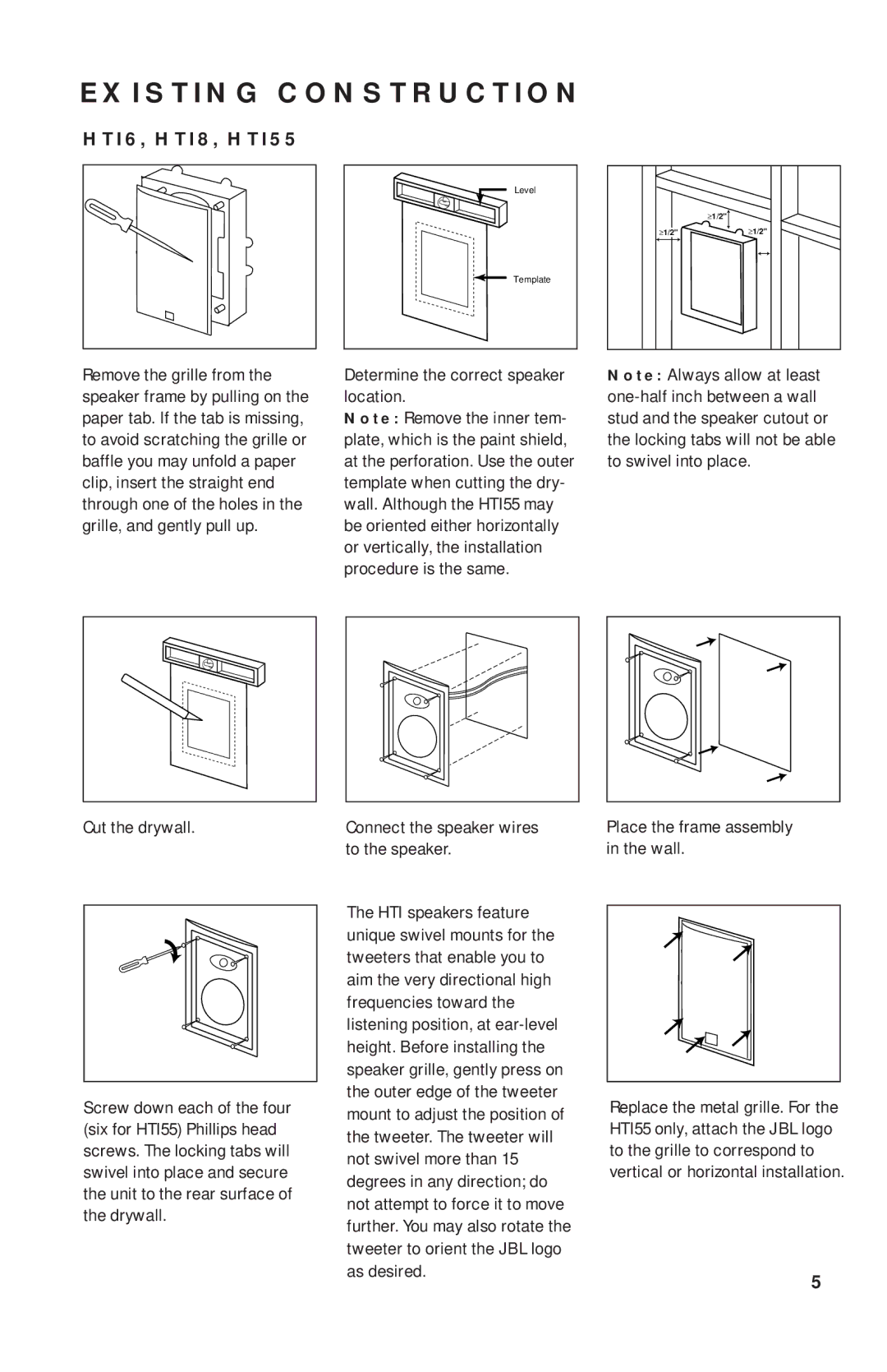 JBL manual Existing Construction, HTI6, HTI8, HTI55, Determine the correct speaker location Cut the drywall 