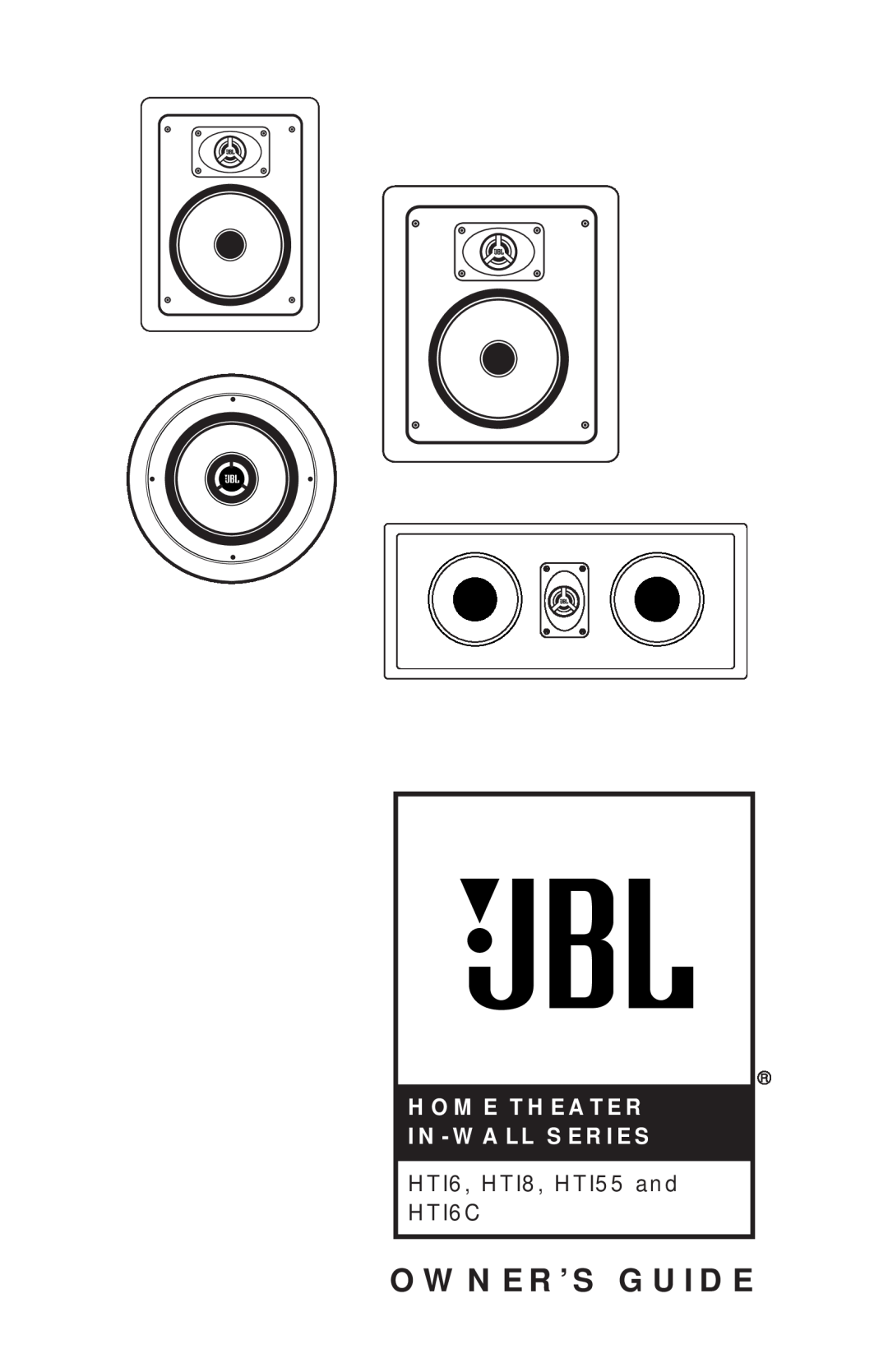 JBL manual Home Theater In-Wallseries, Owner’S Guide, HTI6, HTI8, HTI55 and HTI6C 