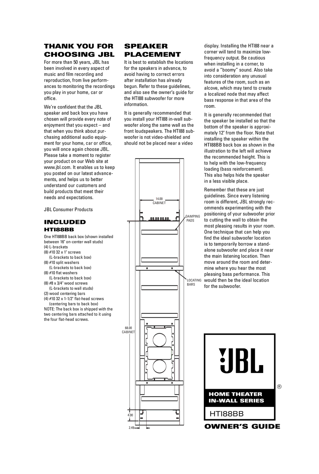 JBL HTI88BB manual Thank YOU for Choosing JBL, Speaker Placement, OWNER’S Guide 