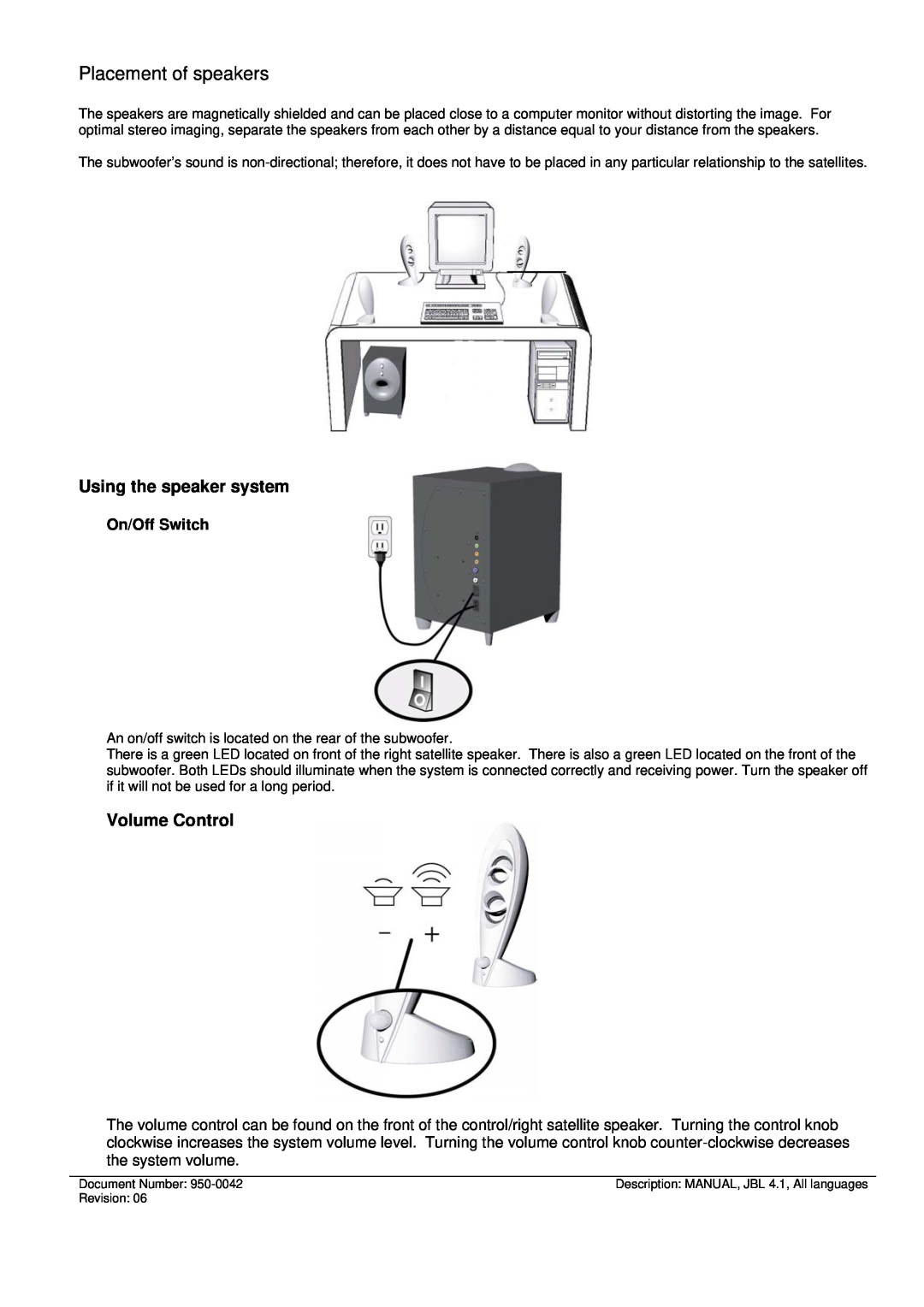 JBL INVADER manual Placement of speakers, Using the speaker system, Volume Control, On/Off Switch 