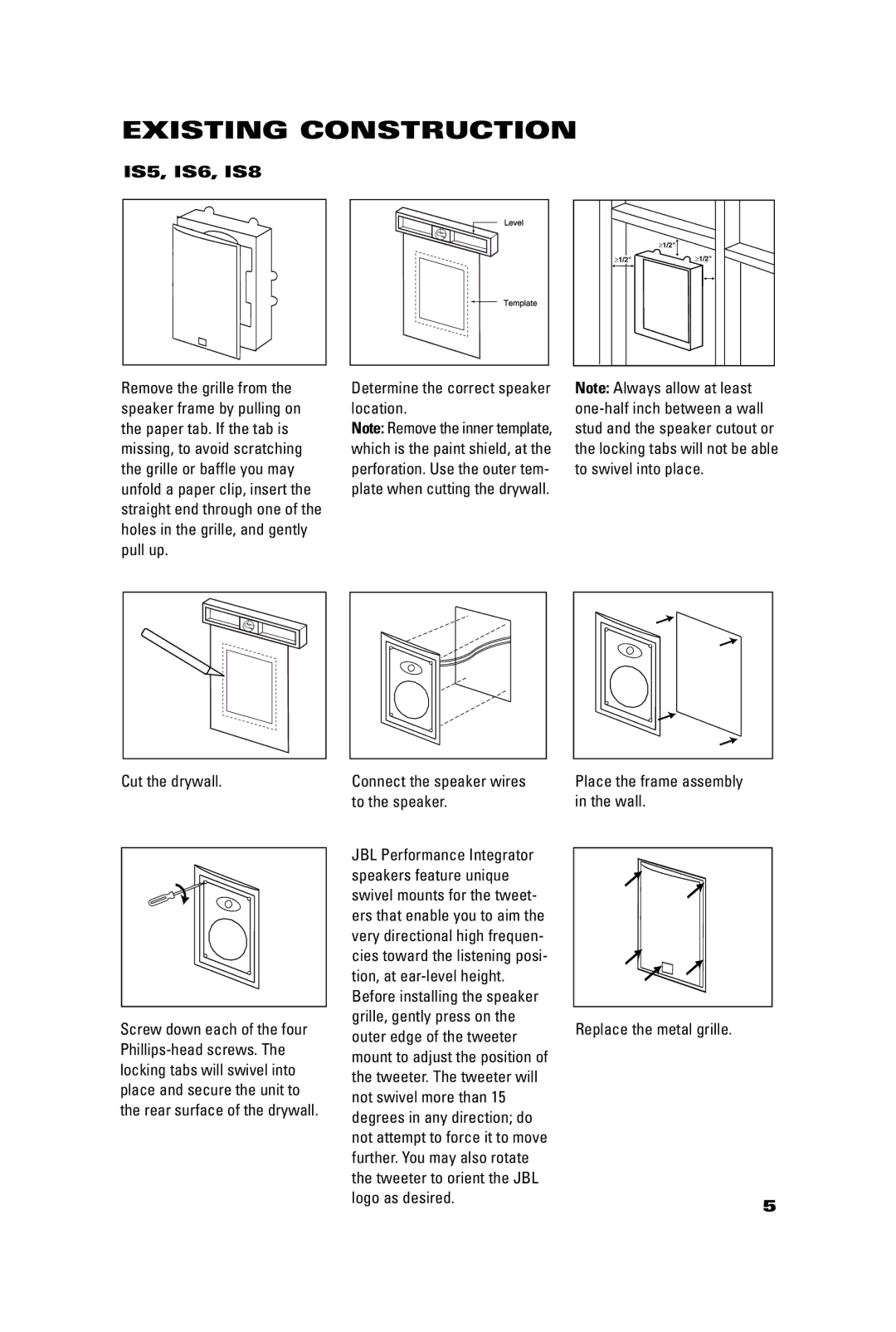 JBL IS8C, IS5, IS6C, IS6DT manual Existing Construction, Cut the drywall, Connect the speaker wires to the speaker 