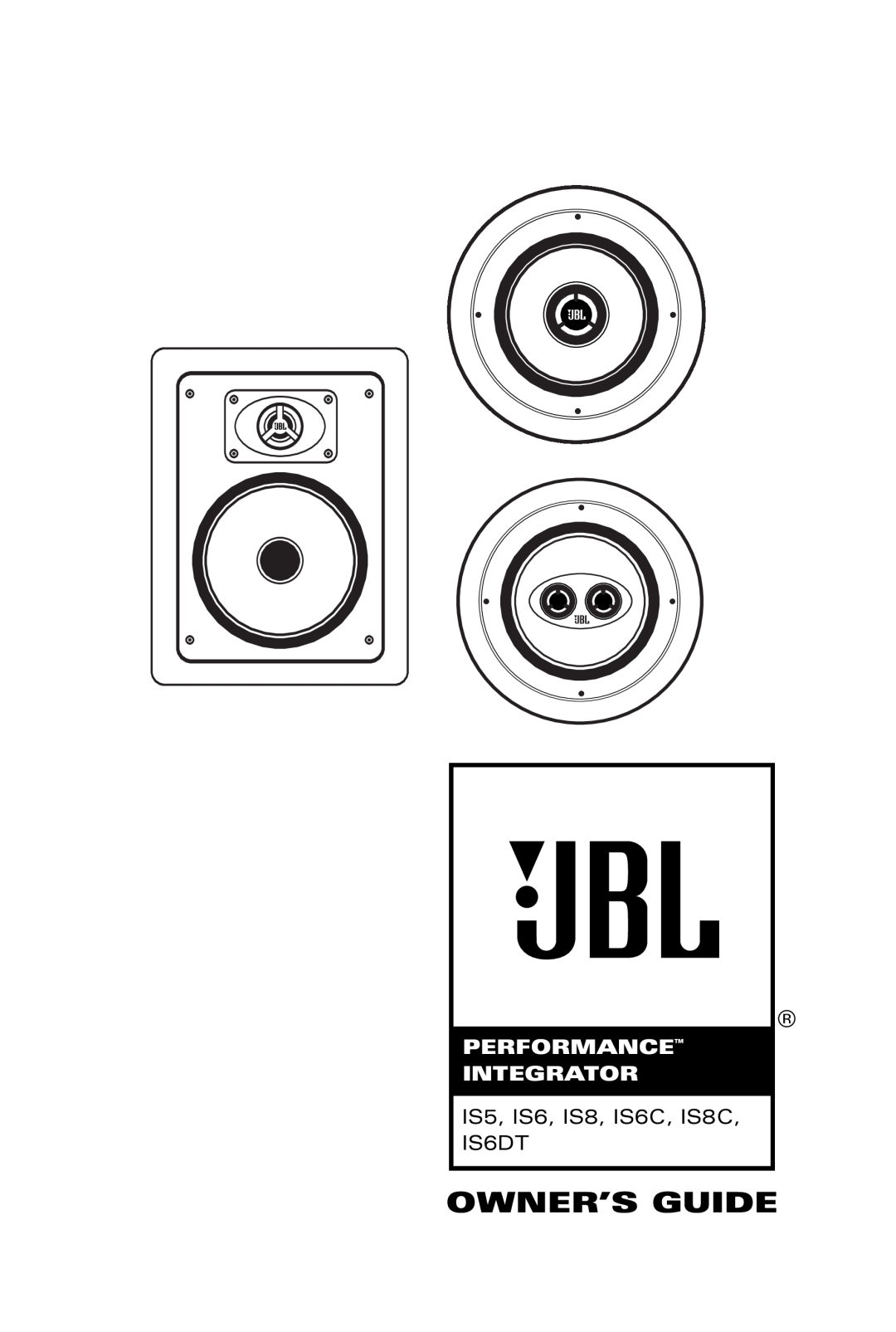 JBL manual Owner’S Guide, Performance Integrator, IS5, IS6, IS8, IS6C, IS8C, IS6DT 