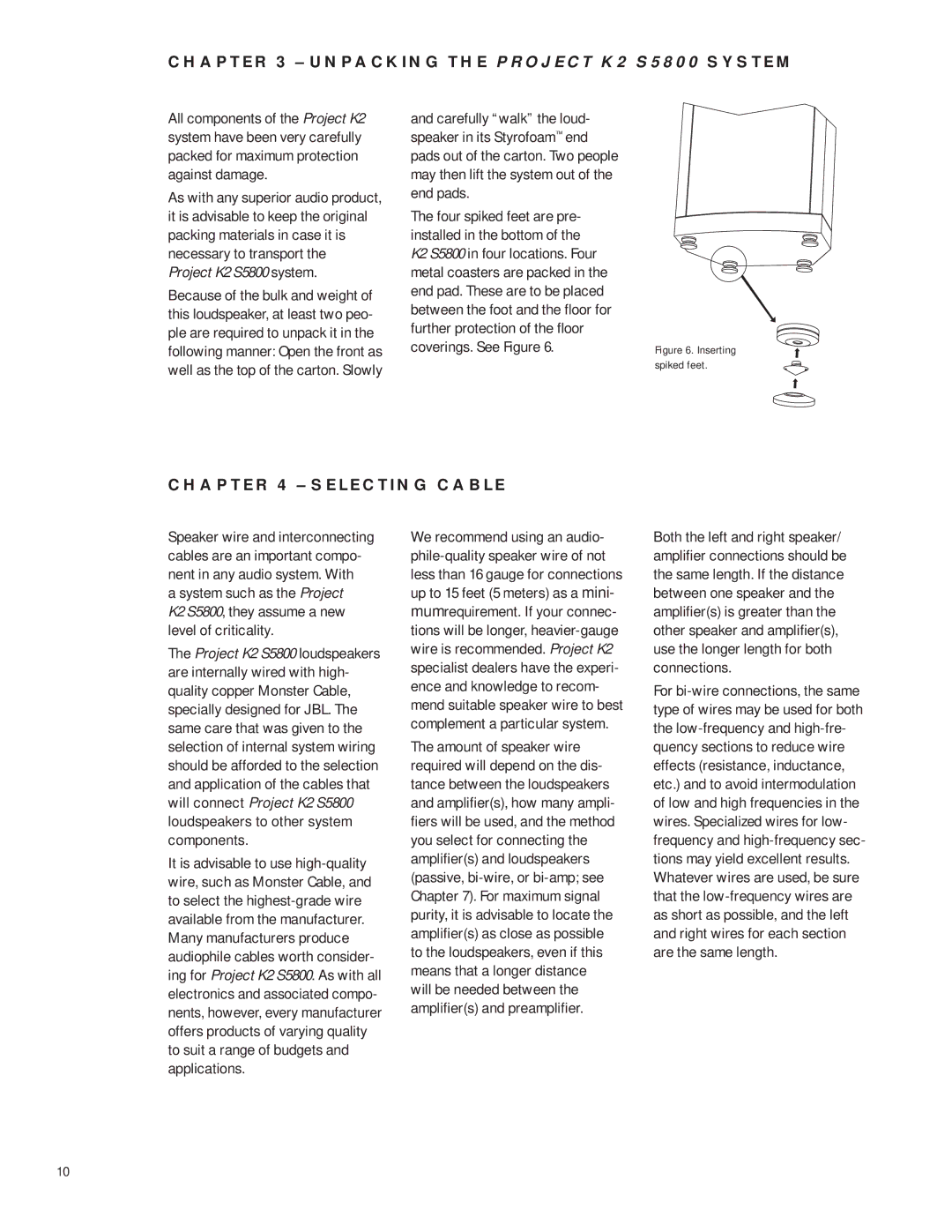 JBL manual Unpacking the Project K2 S5800 System, Selecting Cable 