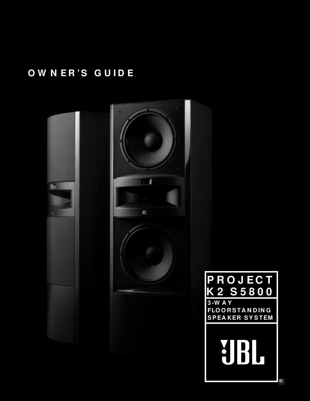 JBL manual PROJECT K2 S5800, Owner’S Guide, Wayfloorstanding Speaker System 