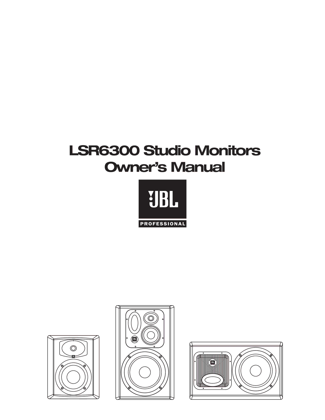 JBL owner manual LSR6300 Studio Monitors 