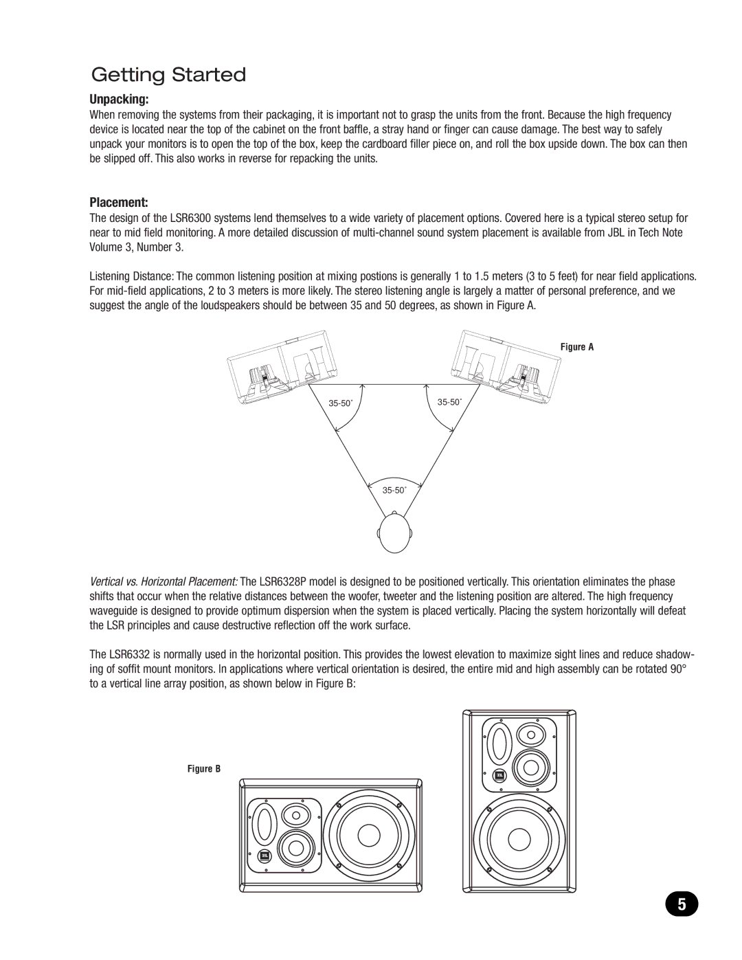 JBL LSR6300 owner manual Getting Started, Unpacking, Placement 