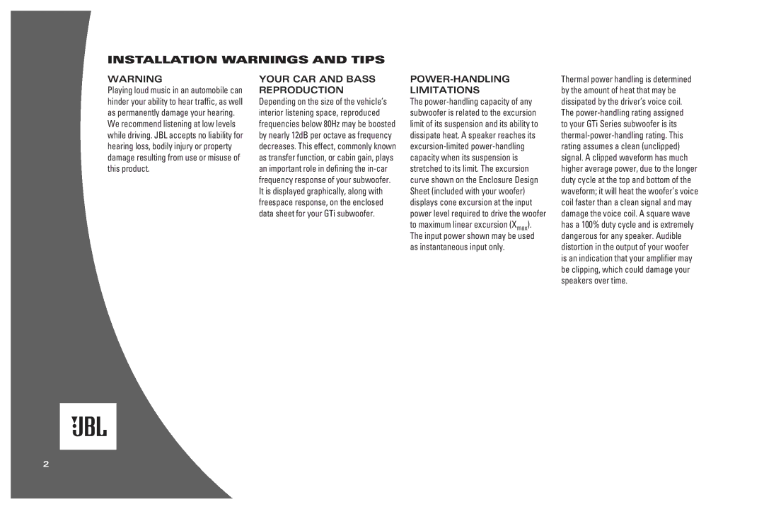 JBL MkII W10GTi, MkII W15GTi, MkII automotive, MkII W12GTi Installation Warnings and Tips, POWER-HANDLING Limitations 