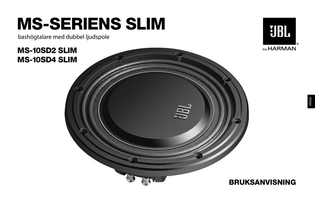 JBL MS-10SD2 SLIM, MS-10SD4 SLIM owner manual MS-SERIENS Slim, Bruksanvisning 