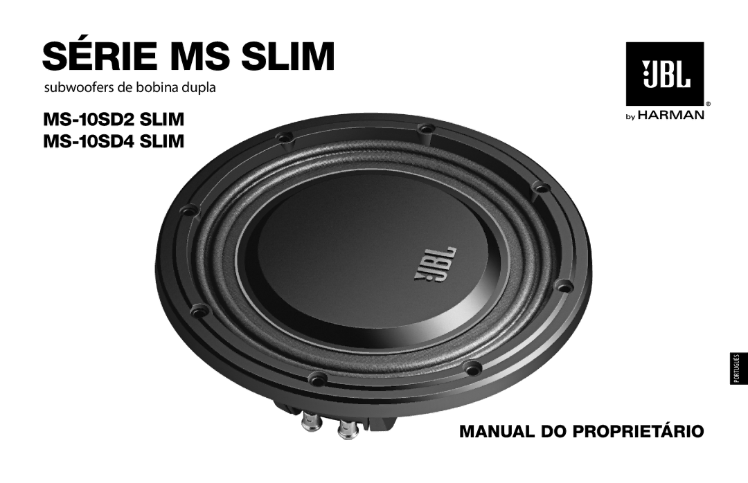 JBL MS-10SD2 SLIM, MS-10SD4 SLIM owner manual Série MS Slim, Manual do Proprietário 