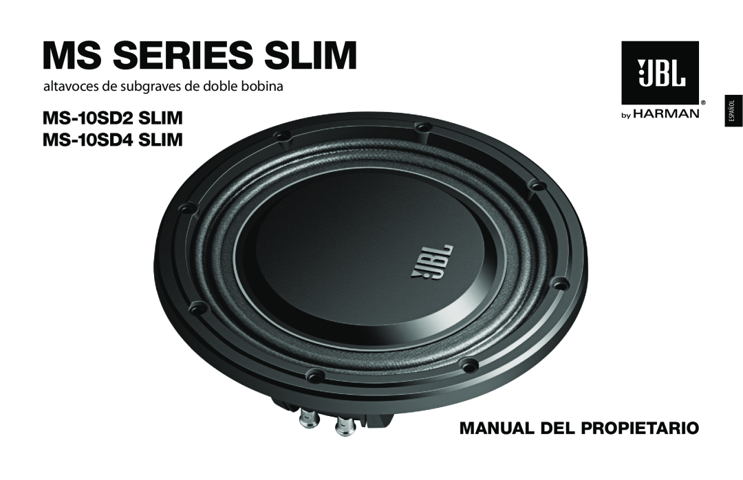 JBL MS-10SD2 SLIM, MS-10SD4 SLIM Manual Del Propietario, altavoces de subgraves de doble bobina, Ms Series Slim, Español 