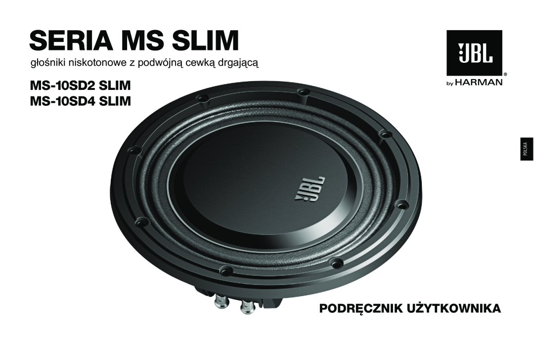 JBL MS-10SD2 SLIM Seria Ms Slim, Podręcznik Użytkownika, głośniki niskotonowe z podwójną cewką drgającą, Polska 