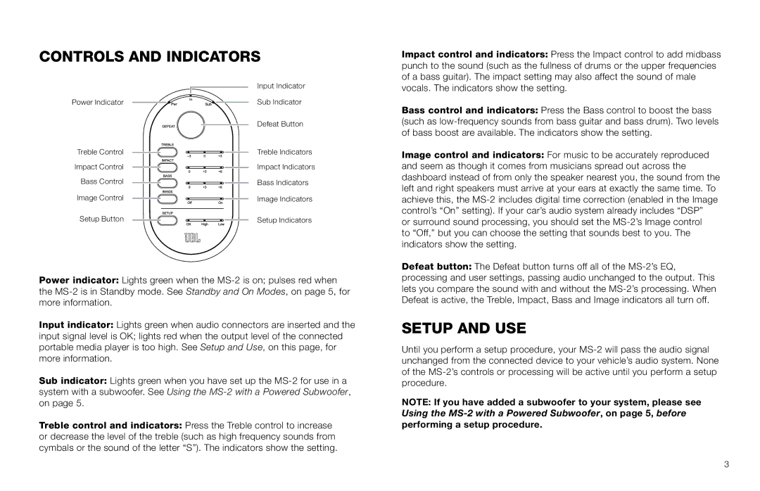 JBL MS-2 owner manual Controls and Indicators, Setup and USE 