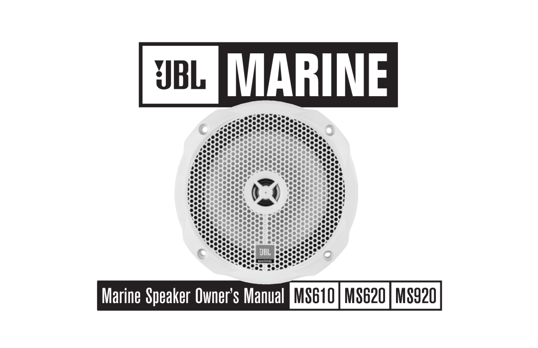 JBL MS920 owner manual MS620, Marine Speaker Owner’s Manual MS610 