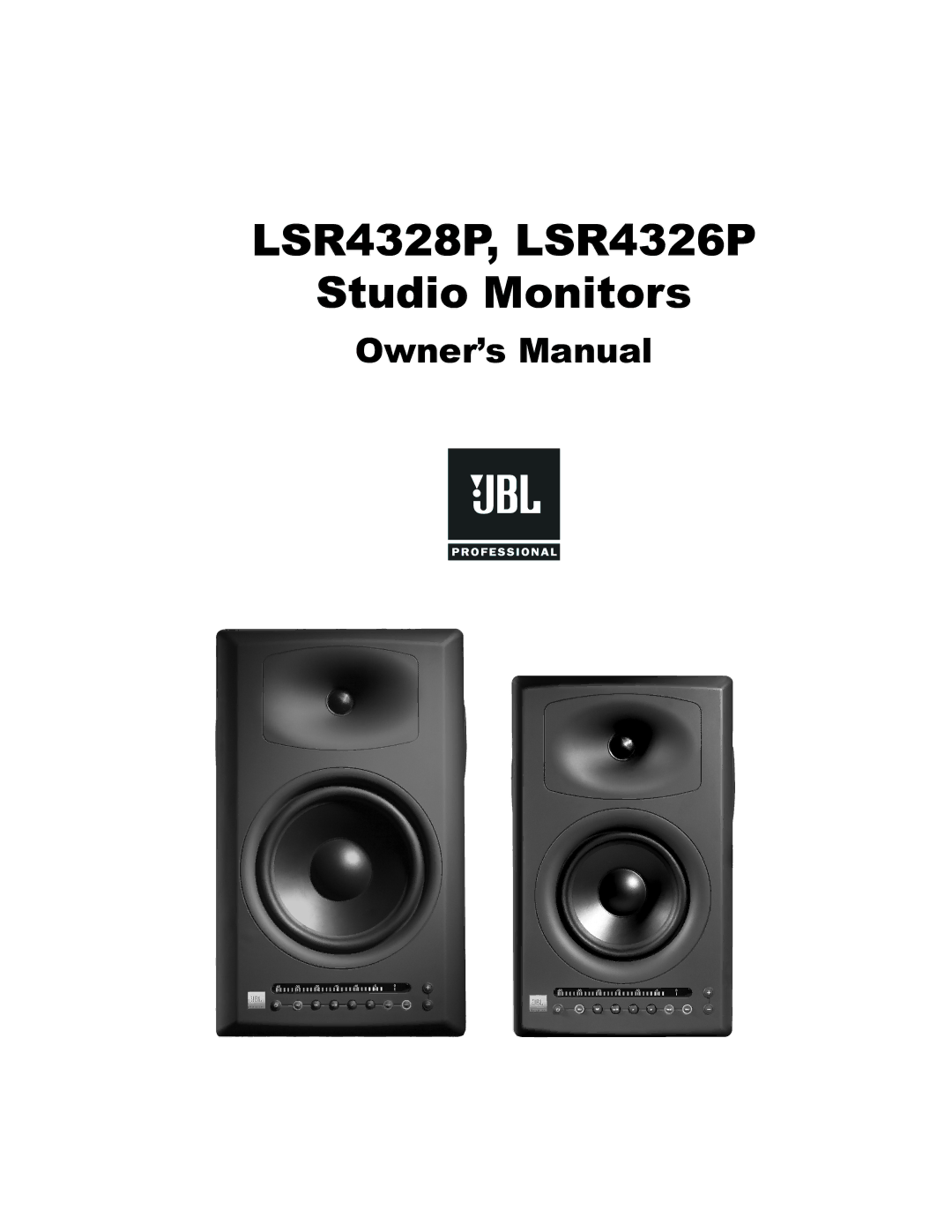 JBL Professional owner manual LSR4328P, LSR4326P Studio Monitors 