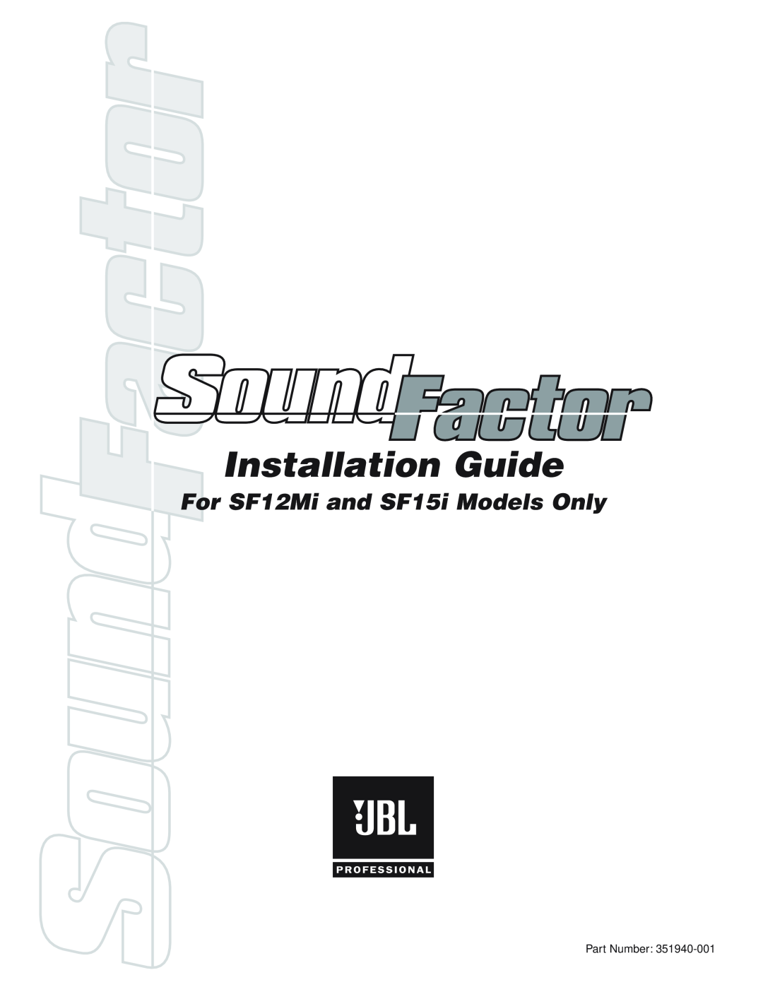 JBL Professional manual Installation Guide, For SF12Mi and SF15i Models Only 