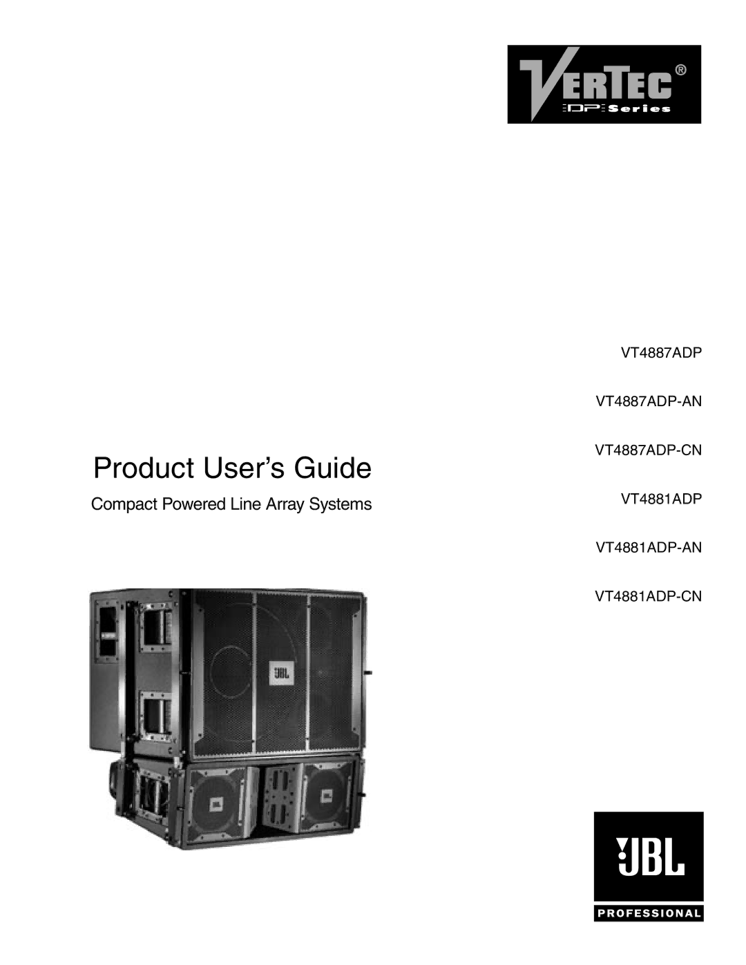 JBL Professional VT4887ADP-AN, VT4887ADP-CN, VT4881ADP-CN, DP SERIES, VT4881ADP-AN manual Product User’s Guide 