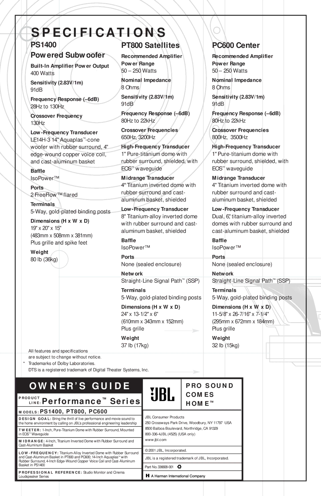 JBL specifications Specification S, D E L S PS1400, PT800, PC600 