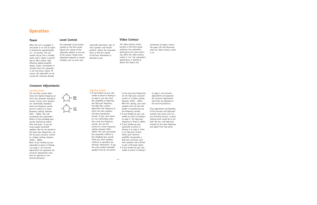 JBL PSW-D112/115 setup guide Operation, Power, Level Control, Video Contour, Bass information is pleasing to you 