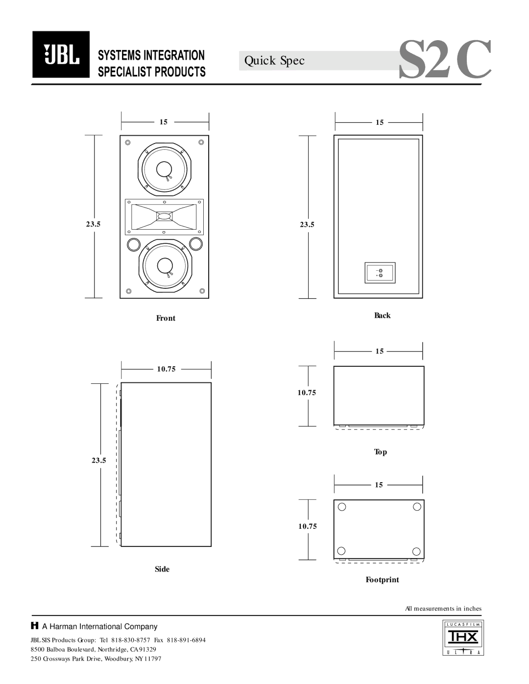 JBL S2C specifications Front, Back, Top, Side Footprint, All measurements in inches 