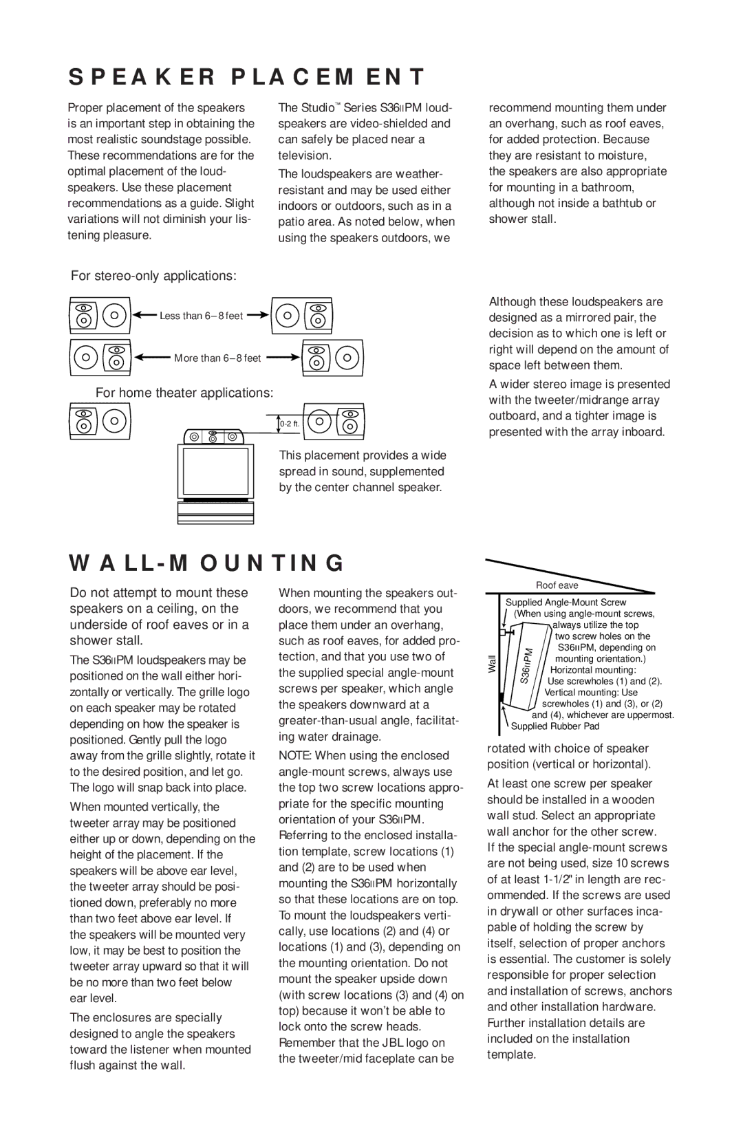 JBL S36IIPM manual Speaker Placement, Wall-Mounting, For stereo-only applications, For home theater applications 