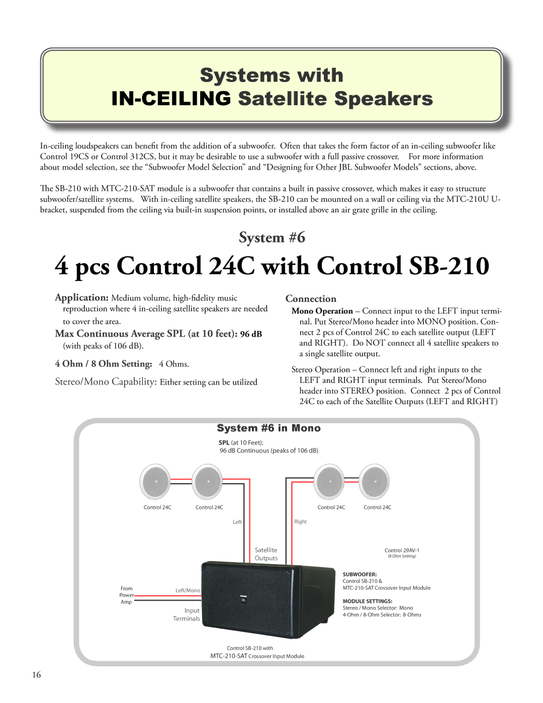 JBL SB210 manual Pcs Control 24C with Control SB-210, Max Continuous Average SPL at 10 feet 96 dB, System #6 in Mono 