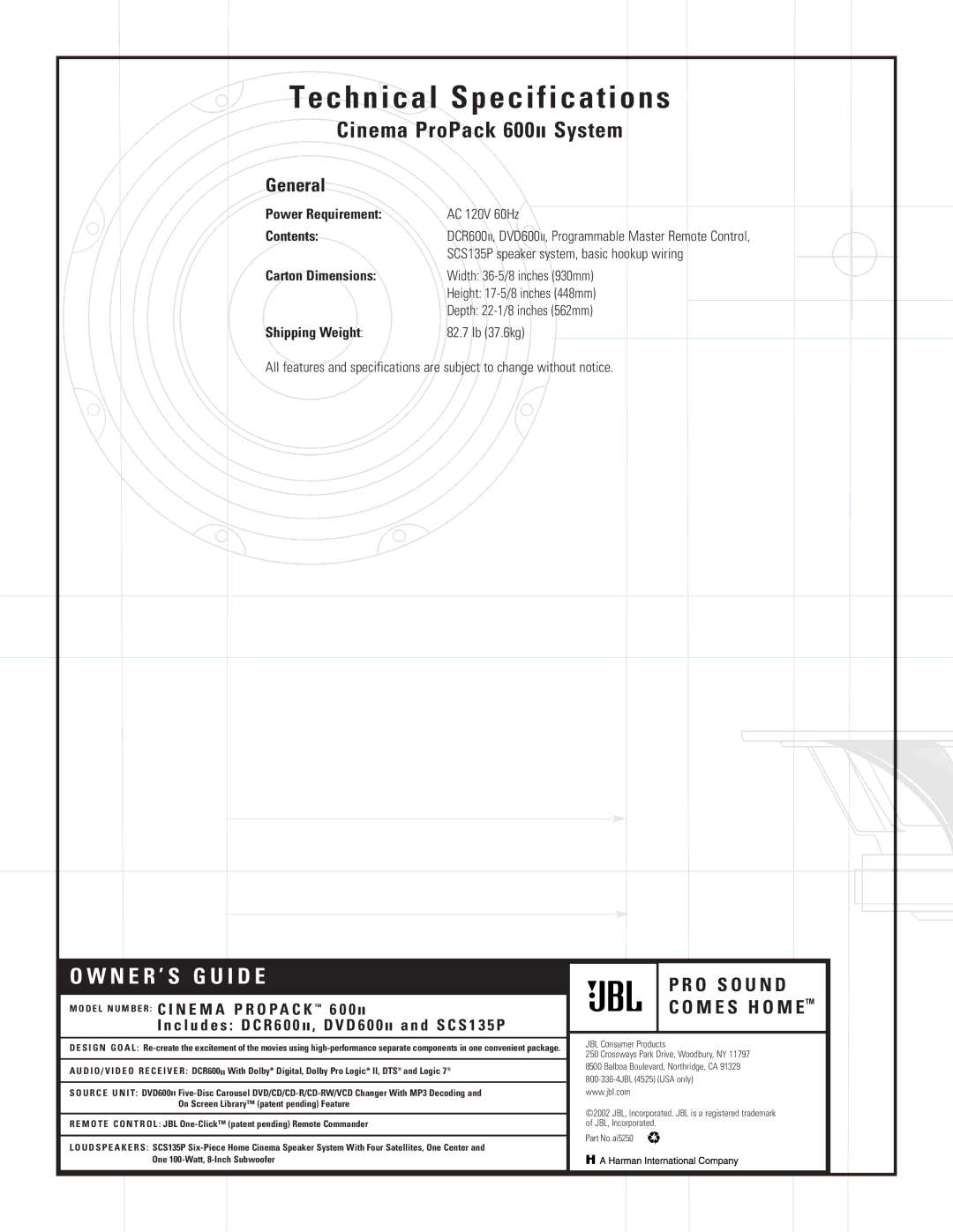 JBL SCS135P, DVD600II manual Cinema ProPack 600II System, Power Requirement, Contents, Carton Dimensions, Shipping Weight 