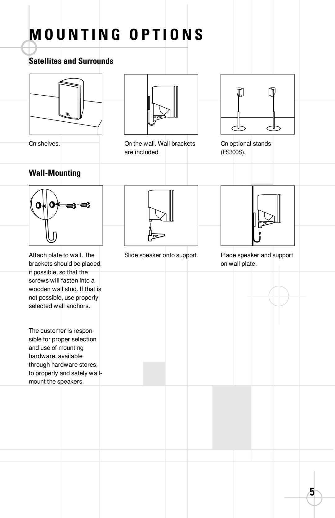 JBL SCS138 manual U N T I N G O P T I O N S, Satellites and Surrounds, Wall-Mounting, On shelves On the wall. Wall brackets 