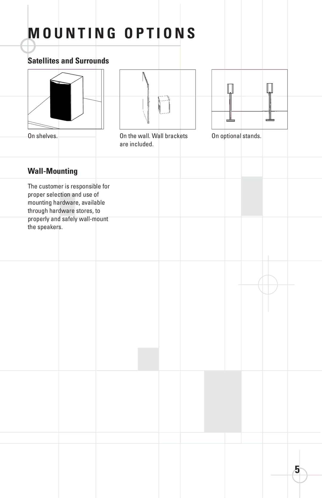 JBL SCS178 manual U N T I N G O P T I O N S, Satellites and Surrounds, Wall-Mounting, On shelves On the wall. Wall brackets 