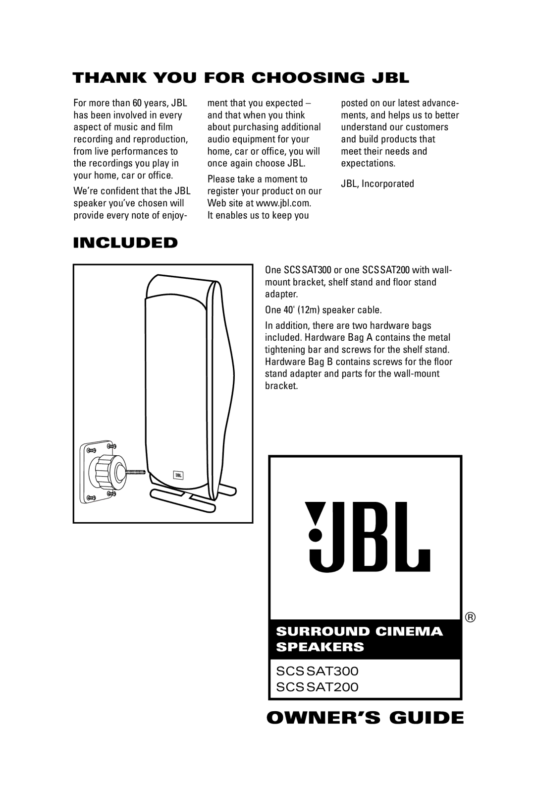 JBL SCSSAT300 manual Thank YOU for Choosing JBL, Included 