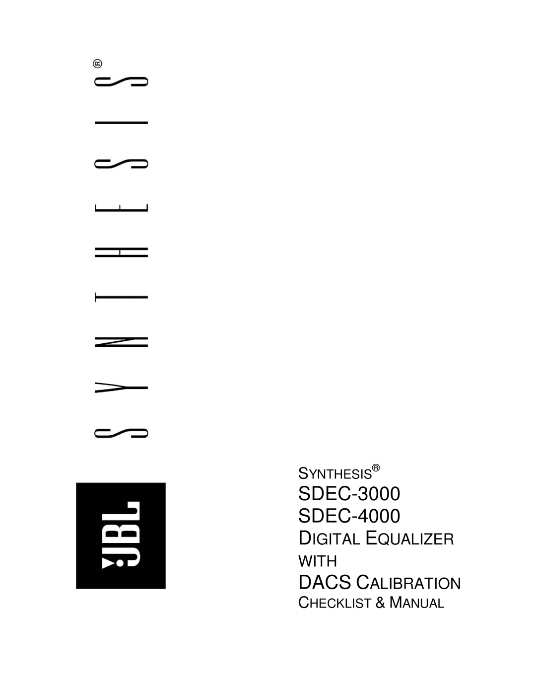 JBL manual SDEC-3000 SDEC-4000, Synthesis, Digital Equalizer, Installer’S Manual 