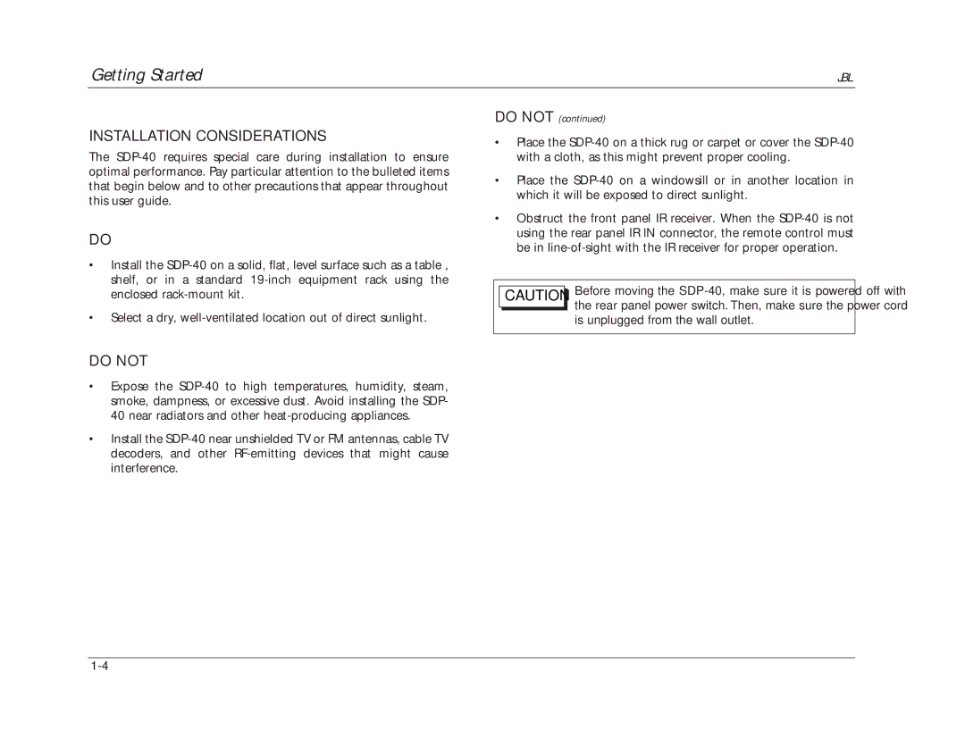 JBL SDP-40 manual Installation Considerations, Do not 