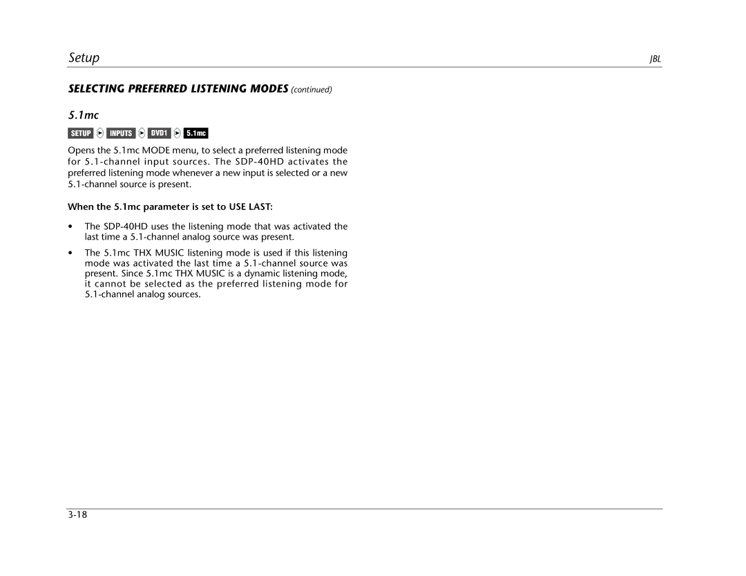 JBL SDP-40HD manual Selecting Preferred Listening Modes 1mc, When the 5.1mc parameter is set to USE Last 