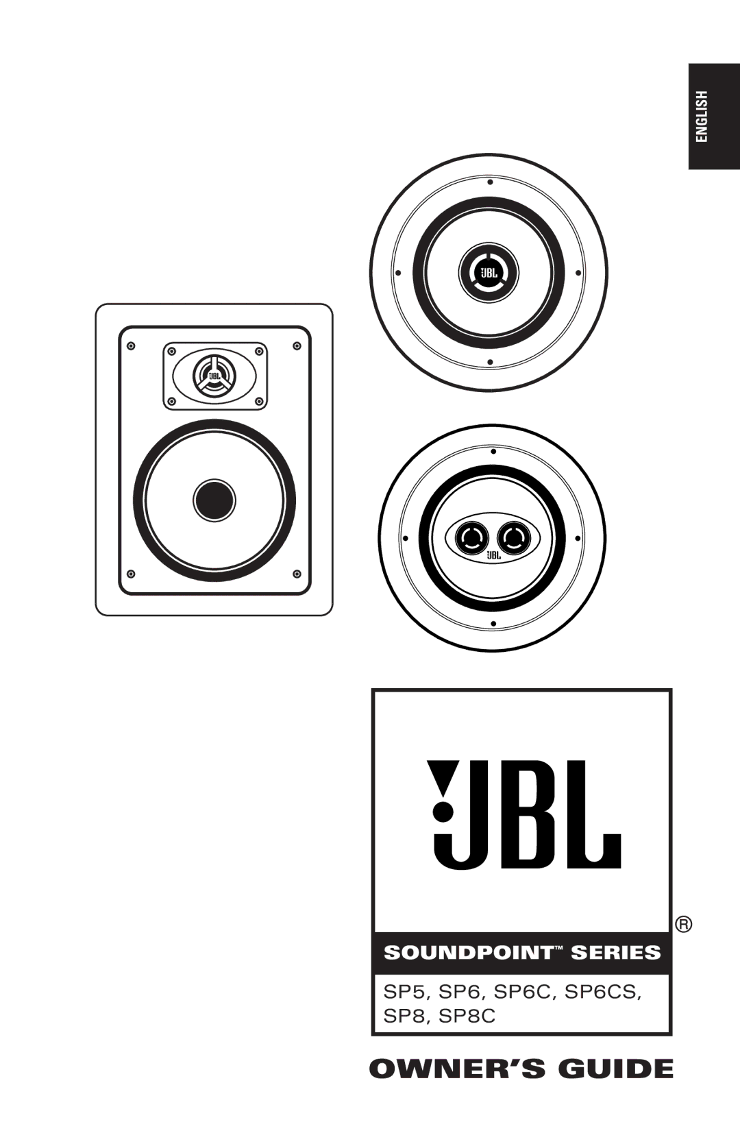 JBL SP6CS, SP8C, SP5 manual OWNER’S Guide 