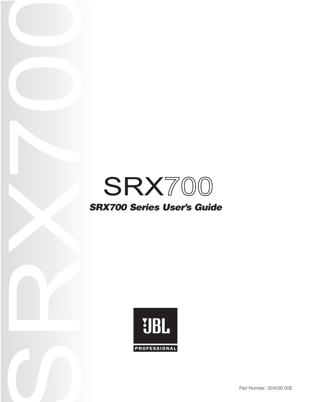 JBL manual SRX700 Series User’s Guide 