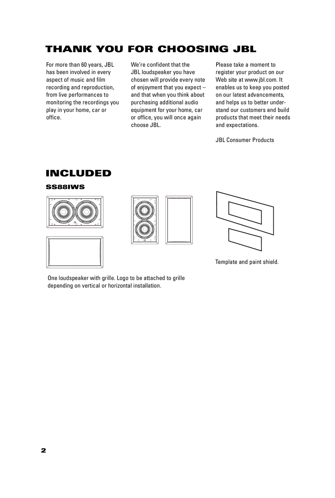 JBL SS88IWS manual Thank YOU for Choosing JBL, Included, JBL Consumer Products 