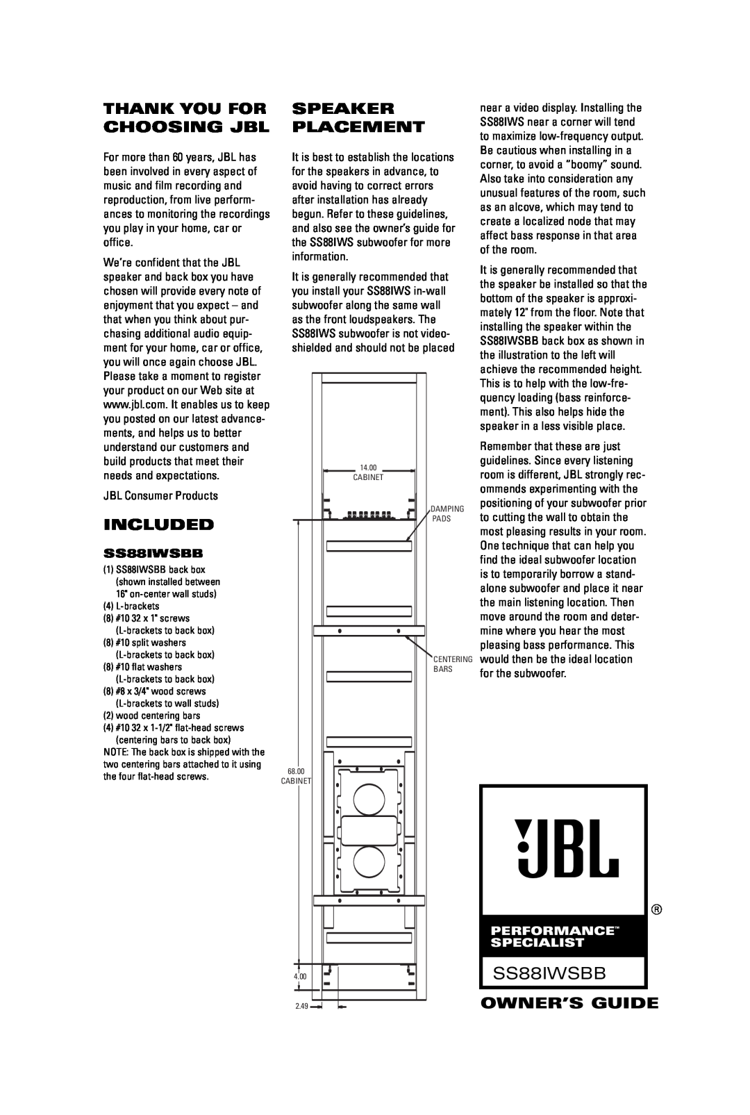 JBL SS88IWSBB manual Thank You For Choosing Jbl, Included, Speaker Placement, Owner’S Guide, Performance Specialist 