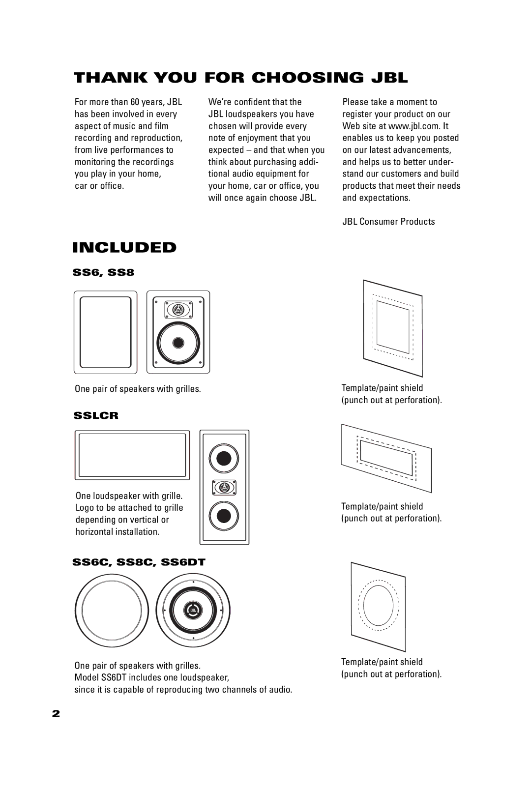 JBL SSLCR manual Thank YOU for Choosing JBL, Included, Sslcr, SS6C, SS8C, SS6DT 