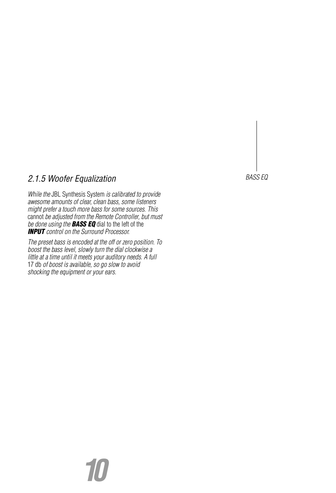 JBL Synthesis owner manual Woofer Equalization, Bass EQ 