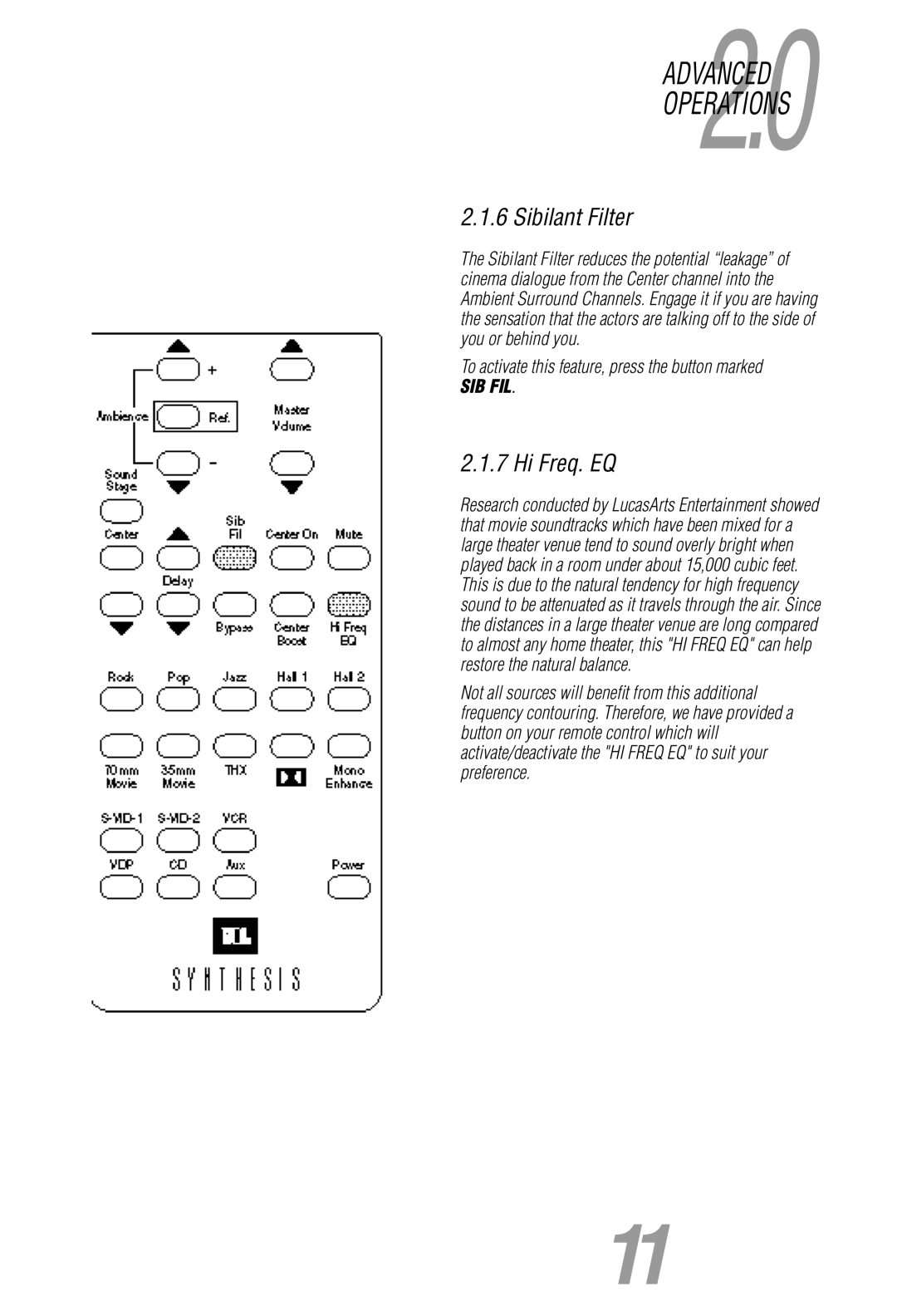 JBL Synthesis owner manual Sibilant Filter, Hi Freq. EQ, To activate this feature, press the button marked 