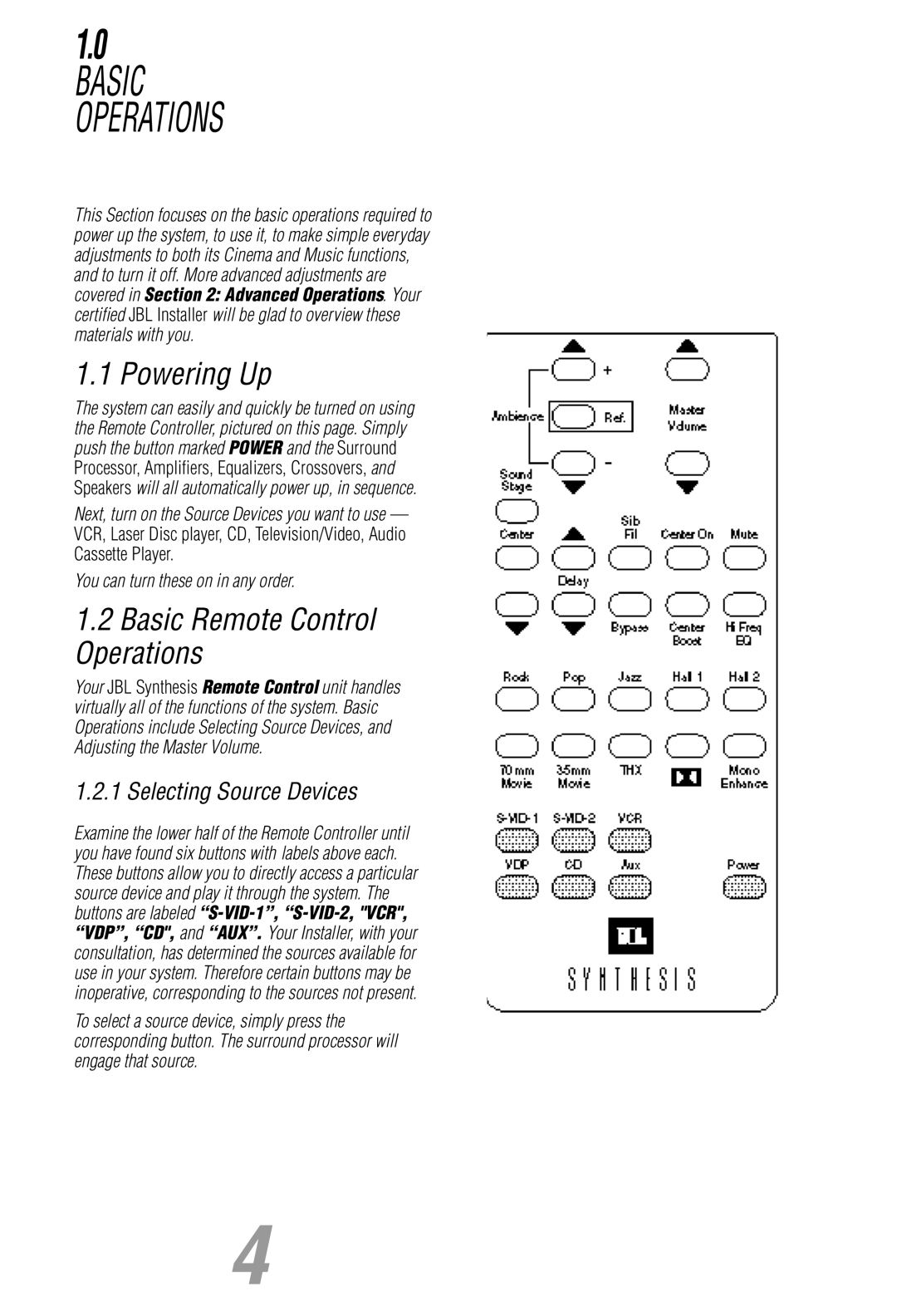 JBL Synthesis owner manual Basic Operations, Powering Up, Basic Remote Control Operations, Selecting Source Devices 