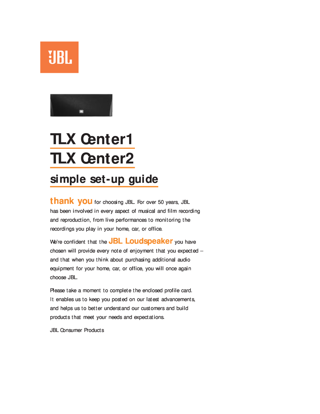 JBL TLX CENTER2, TLX CENTER1 setup guide TLX Center1 TLX Center2, simple set-upguide 