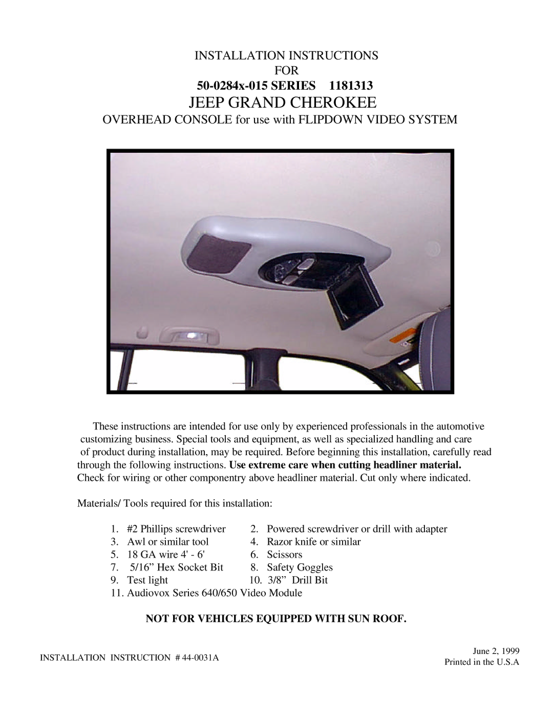 Jeep 50-0284x-015 Series installation instructions Jeep Grand Cherokee, Not for Vehicles Equipped with SUN Roof 