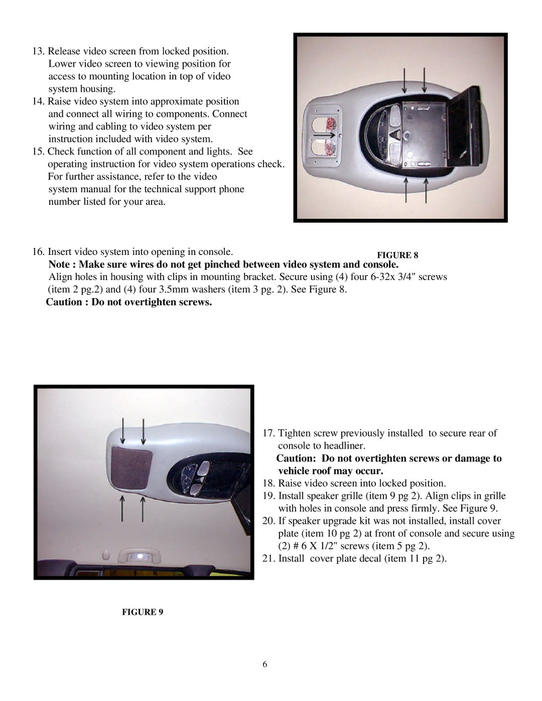 Jeep 50-0284x-015 Series installation instructions Insert video system into opening in console 