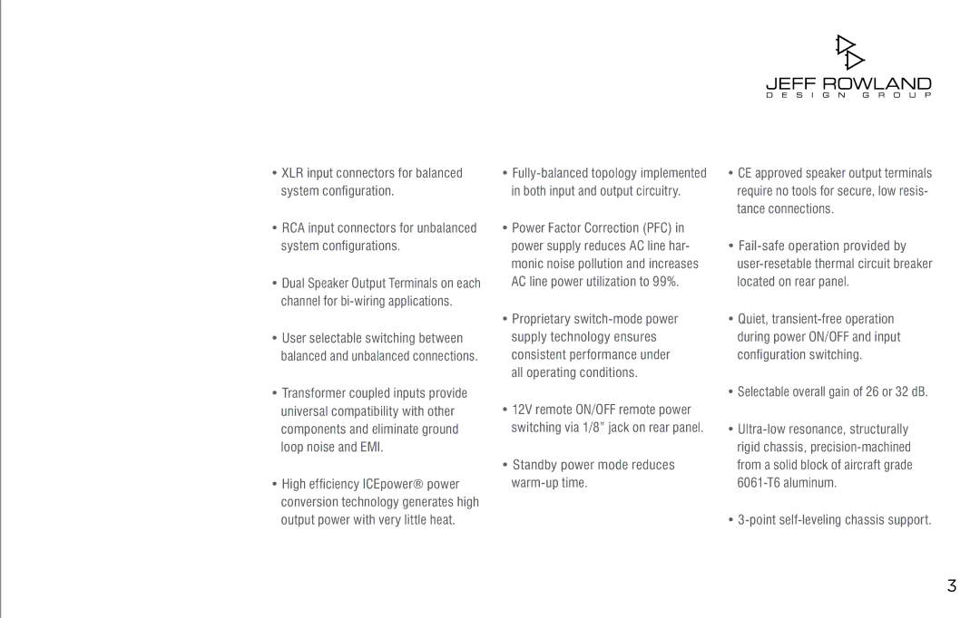 Jeff Rowland Design Group 312 owner manual O D U C T F E At U R E S, XLR input connectors for balanced system configuration 