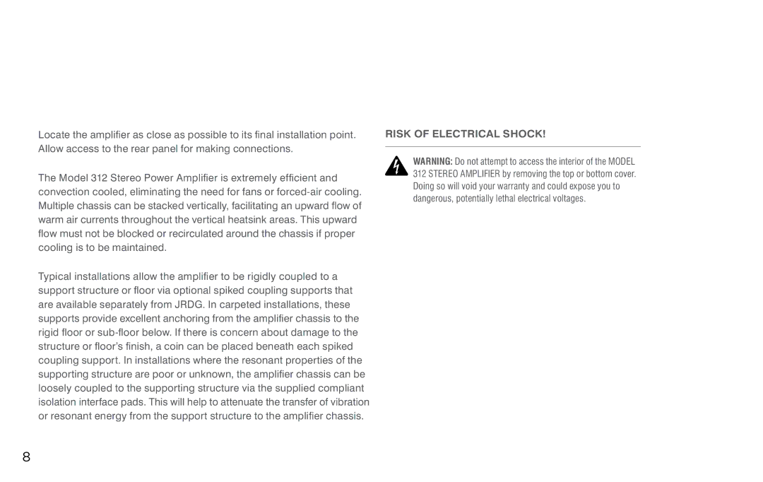 Jeff Rowland Design Group 312 owner manual S ta l l at i o n , U s e & c a r e, Risk of Electrical Shock 